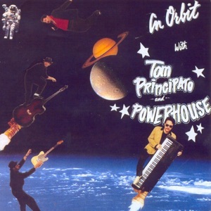 In Orbit With Tom Principate and Powerhouse