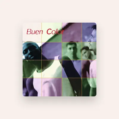 Listen to Buen Color, watch music videos, read bio, see tour dates & more!