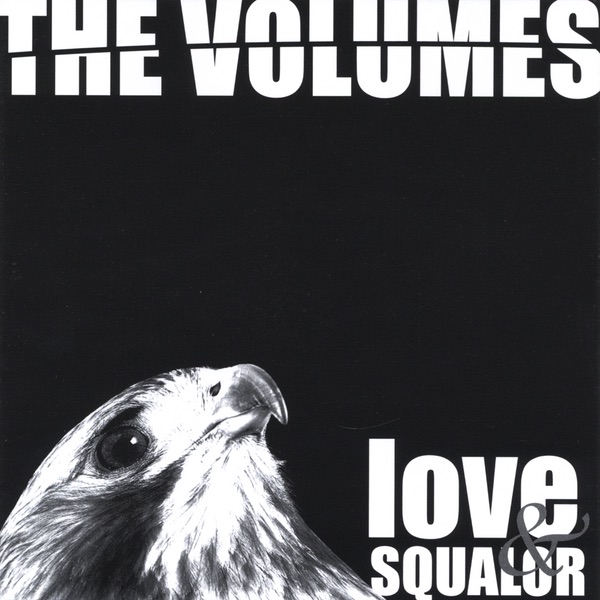 Обложка альбома «Love & Squalor» — The Volumes