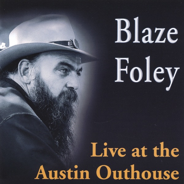 Live at the Austin Outhouse by Blaze Foley