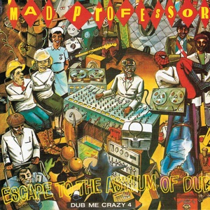 Escape to the Asylum of Dub