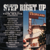 Various Artists - Step Right Up - The Songs of Tom Waits kunstwerk
