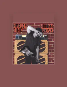 Listen to Harley Fine, watch music videos, read bio, see tour dates & more!