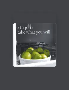 Listen to ellipsis, watch music videos, read bio, see tour dates & more!