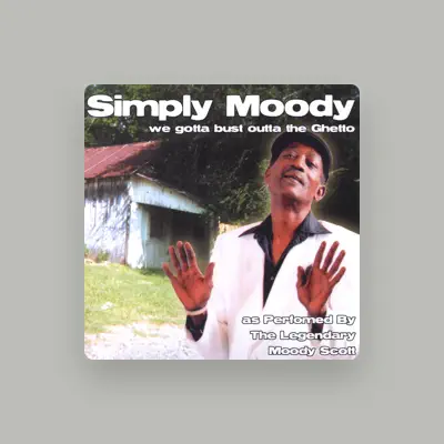 Listen to Moodyscott, watch music videos, read bio, see tour dates & more!