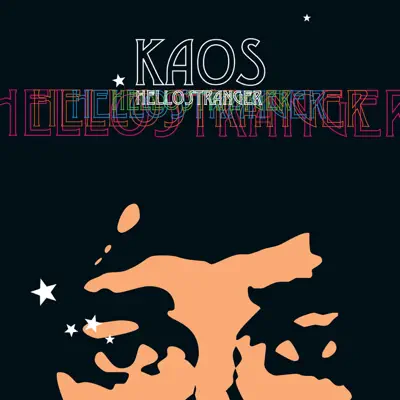Hello Stranger - Kaos Hello Stranger - Kaos