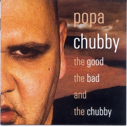 Popa Chubby - Bad Connection
