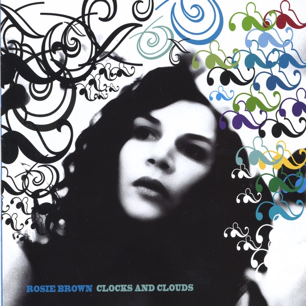 Обложка альбома «Clocks and Clouds» — Rosie Brown