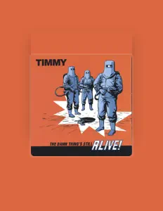 Dengarkan Timmy, tonton video musik, baca bio, lihat tanggal tur & lainnya!