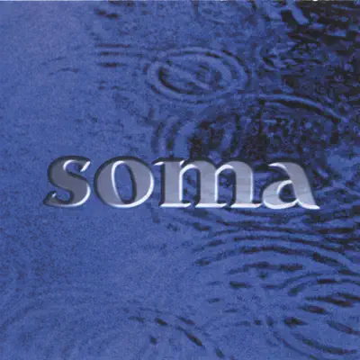 Luister naar 'Soma' van Soma