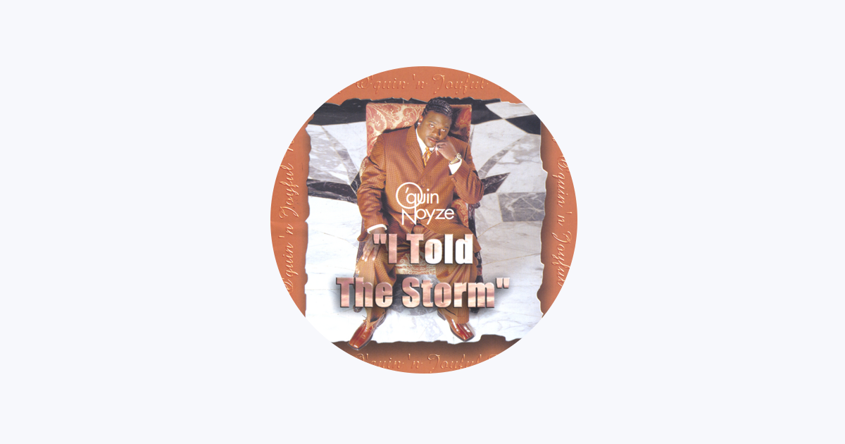 Greg O Quin N Joyful Noyze I Told The Storm ‎Greg O'Quin 'n Joyful Noyze - Apple Music