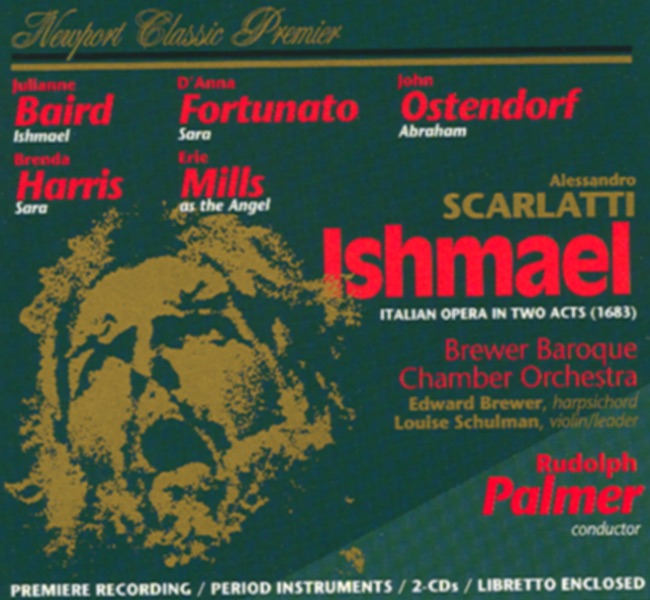 Обложка альбома «Scarlatti: Ishmael» — Brenda Harris, Brewer Baroque Chamber Orchestra, D'Anna Fortunato, Edward Brewer, Erie Mills, John Ostendorf, Julianne Baird, Louise Schulman & Rudolph Palmer