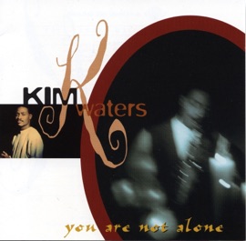 You Are Not Alone Kim Waters