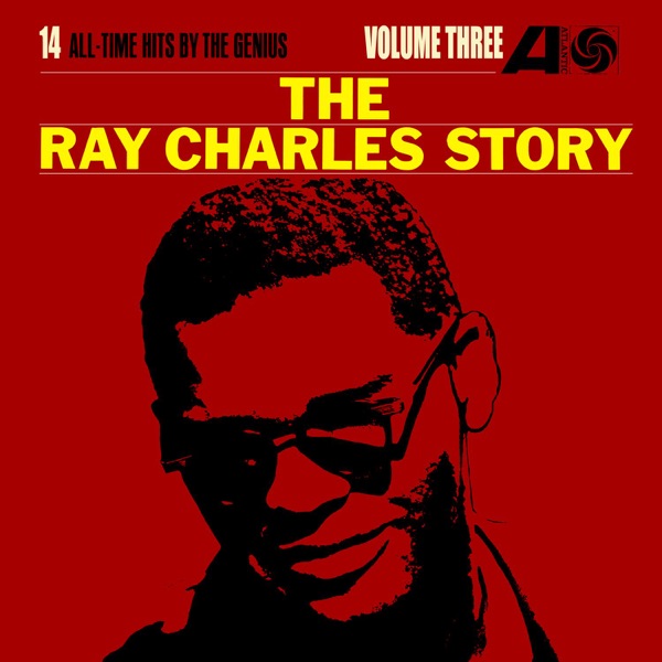 The Ray Charles Story, Vol. 3 - Ray Charles