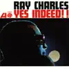 Ray Charles - Yes Indeed!!