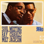 Soul Brothers / Soul Meeting - Ray Charles & Milt Jackson