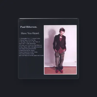 Listen to Paul Ibberson, watch music videos, read bio, see tour dates & more!