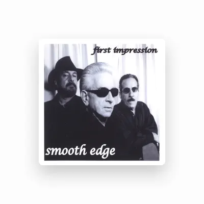 Listen to Smooth Edge, watch music videos, read bio, see tour dates & more!
