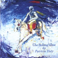 The Rolling Wave by Patricia Daly on Apple Music