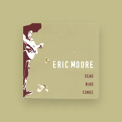 Listen to Eric Moore, watch music videos, read bio, see tour dates & more!