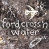 Ford, Cross 'n Water