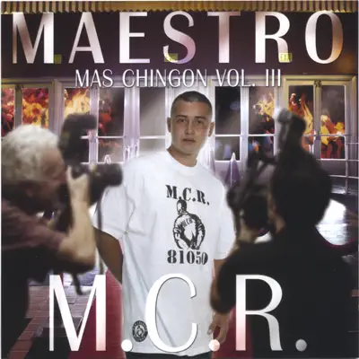 Listen to Mas Chingon Vol.3 M.c.r. by Maestro