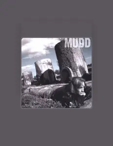 Listen to Mudd, watch music videos, read bio, see tour dates & more!