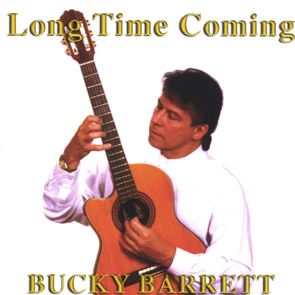 Обложка альбома «Long Time Coming» — Bucky Barrett