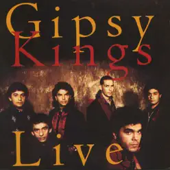 Gipsy Kings Live - Gipsy Kings