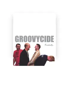 Ouve Groovycide, vê vídeos de música, lê a biografia, vê as datas da digressão e muito mais!