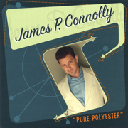 Pure Polyester - James P. Connolly