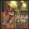 darkk Studios Presents "slave One"