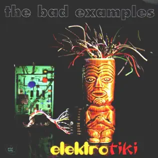 baixar álbum The Bad Examples - Elektro Tiki