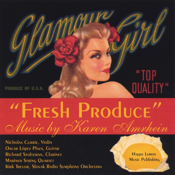 Обложка альбома «Fresh Produce» — Karen Amrhein