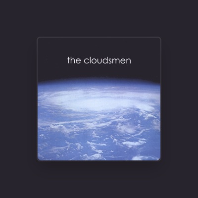 Listen to The Cloudsmen, watch music videos, read bio, see tour dates & more!