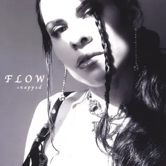 Snapped by Flow album reviews, ratings, credits