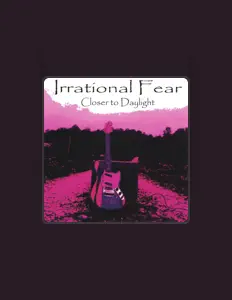聆聽 Irrational Fear、觀看音樂影片、閱讀小傳、查看巡演日期等！