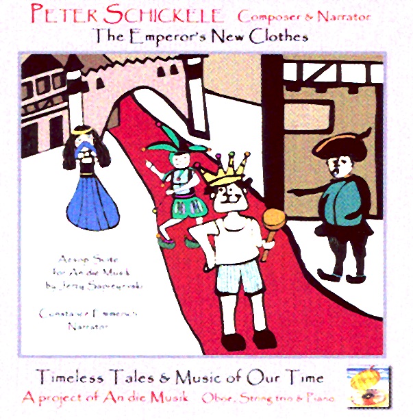 Обложка альбома «Peter Schickele: The Emperor's New Clothes» — An die Musik & Peter Schickele
