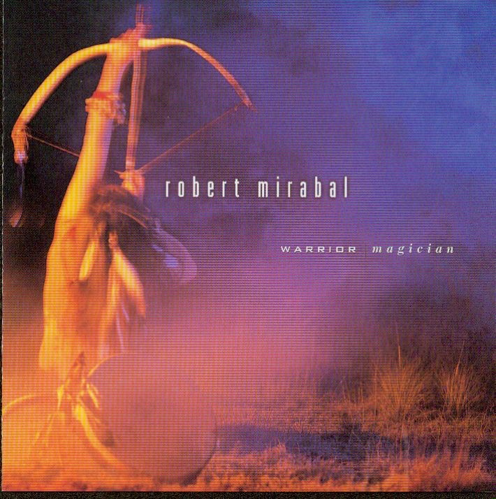 Обложка альбома «Warrior Magician» — Robert Mirabal