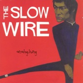 The Slow Wire - Crossed Wires