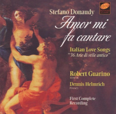 Stefano Donaudy: Amor mi fa cantare (36 Italian Love Songs)