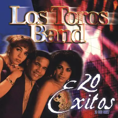 20 Exitos: Los Toros Band, Vol. 1 & 2 - Los Toros Band