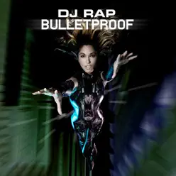 Bulletproof - EP - DJ Rap Bulletproof - EP - DJ Rap