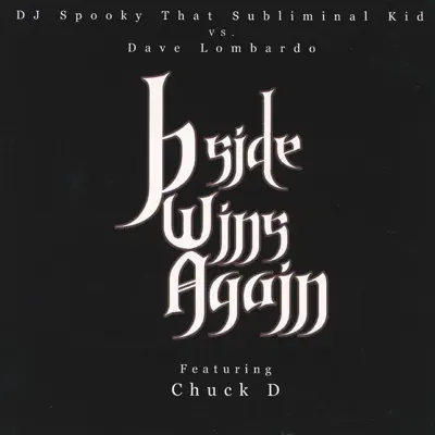 B-Side Wins Again - EP - DJ Spooky