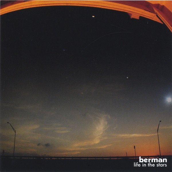 Обложка альбома «Life In the Stars» — Berman