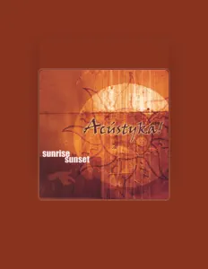 Acustyka dinle, müzik videolarını izle, biyografisini oku, tur tarihlerini ve daha fazlasını gör!