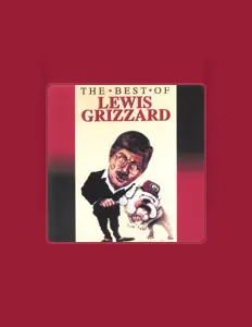 Listen to Lewis Grizzard, watch music videos, read bio, see tour dates & more!