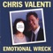 See You Next Tuesday - Chris Valenti - Singer/Songwriter/Emotional Wreck lyrics