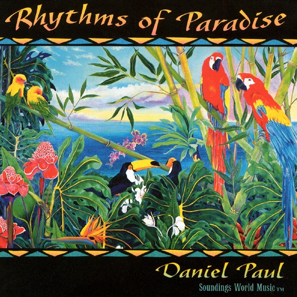 Обложка альбома «Rhythms of Paradise» — Daniel Paul