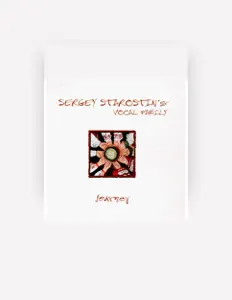 聆聽 Sergey Starostin's Vocal Family、觀看音樂影片、閱讀小傳、查看巡演日期等！